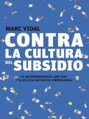 Contra la cultura del subsidio - ebook